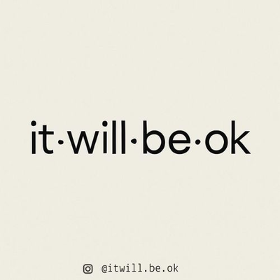 It Will Be Ok